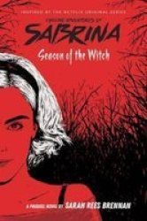 Season Of The Witch Chilling Adventures Of Sabrina: Netflix Tie-in Novel Paperback