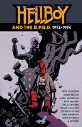 Hellboy And The B.p.r.d.: 1952-1954 Hardcover
