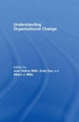 Understanding Organizational Change Hardcover