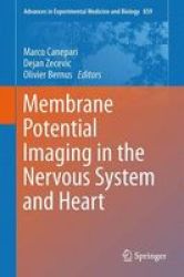 Membrane Potential Imaging In The Nervous System And Heart 2015 Hardcover 1ST Ed. 2015