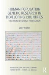 Human Population Genetic Research In Developing Countries - The Issue Of Group Protection Hardcover
