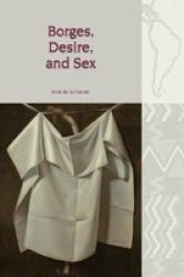 Borges Desire And Sex Paperback