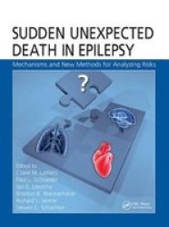 Sudden Unexpected Death In Epilepsy - Mechanisms And New Methods For Analyzing Risks Paperback
