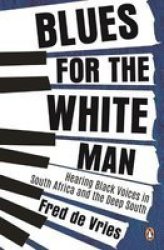 Blues For The White Man Paperback
