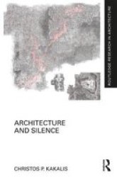 Architecture And Silence Hardcover