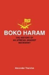 Boko Haram - The History Of An African Jihadist Movement Hardcover