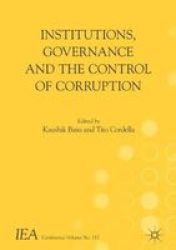 Institutions Governance And The Control Of Corruption International Economic Association Series