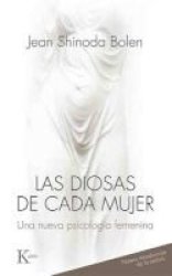 Las Diosas De Cada Mujer - Una Nueva Psicologia Femenina Spanish Paperback