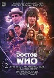 The Fourth Doctor: The Well-mannered War & Damaged Goods Cd