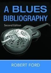 A Blues Bibliography Hardcover 2ND New Edition