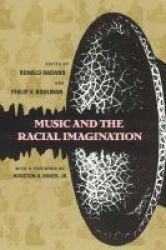 Music And The Racial Imagination Chicago Studies In Ethnomusicology