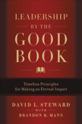 Leadership By The Good Book - David L. Steward Hardcover