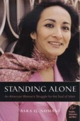 Standing Alone: An American Woman's Struggle for the Soul of Islam Plus