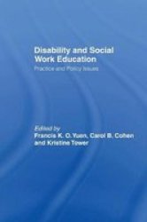 Disability And Social Work Education: Practice And Policy Issues