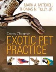Current Therapy In Exotic Pet Practice Hardcover
