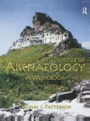Theory And Practice Of Archaeology - A Workbook Hardcover 3RD New Edition