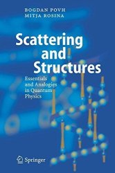 Scattering And Structures: Essentials And Analogies In Quantum Physics