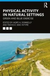 Physical Activity In Natural Settings - Green And Blue Exercise Paperback