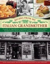 Recipes From My Italian Grandmother Hardcover