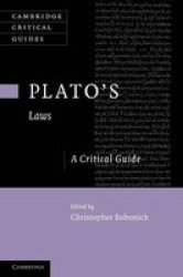 Plato's 'laws': A Critical Guide Cambridge Critical Guides