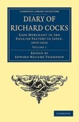Diary Of Richard Cocks Cape-merchant In The English Factory In Japan 1615-1622 - With Correspondence Paperback
