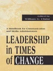 Leadership in Times of Change - Handbook for Communications and Media Administrators