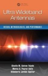 Ultra Wideband Antennas - Design Methodologies And Performance Hardcover