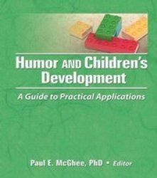 Routledge Humor and Children's Development: A Guide to Practical Applications