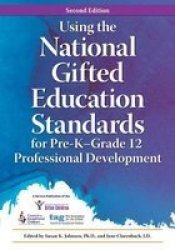 Using The National Gifted Education Standards For Pre-kgrade 12 Professional Development Paperback