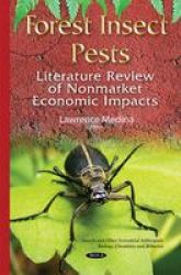 Forest Insect Pests - Literature Review Of Nonmarket Economic Impacts Hardcover