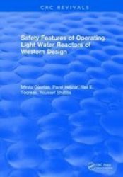 Safety Features Of Operating Light Water Reactors Of Western Design Hardcover