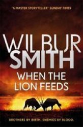 When The Lion Feeds - The Courtney Series 1 Paperback