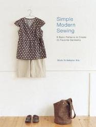 Simple Modern Sewing - 8 Basic Patterns to Create 25 Favorite Garments Paperback