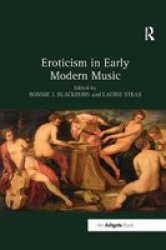 Eroticism In Early Modern Music Paperback