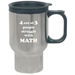 4 Out Of 3 People Struggle With Math Algebra Nerd Geek - Travel Mug