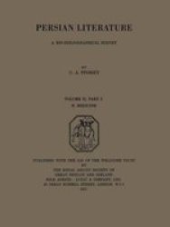 Persian Literature - A Biobibliographical Survey: E. Medicine. Volume II Part 2 Royal Asiatic Society Books