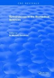 Spectroscopy In The Biomedical Sciences Hardcover