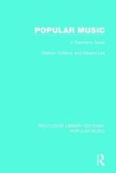 Popular Music - A Teacher& 39 S Guide Paperback