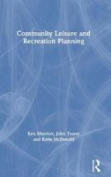 Community Leisure And Recreation Planning Hardcover