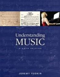 Understanding Music Plus New Mymusiclab For Music Appreciation -- Access Card Package Paperback 8th