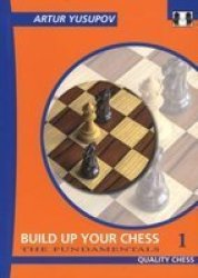 Build Up Your Chess 1 - The Fundamentals Paperback
