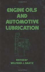 Engine Oils and Automotive Lubrication Dekker Mechanical Engineering