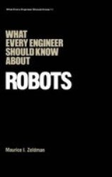 What Every Engineer Should Know about Robots