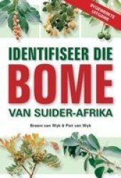 Identifiseer Die Bome Van Suider-afrika Afrikaans Paperback Bygewerkte Uitgawe