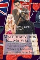 Malcolm Ardon Is... Mr Viagra Paperback