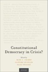 Constitutional Democracy In Crisis?