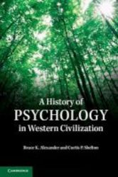 A History Of Psychology In Western Civilization - Classic Perspectives On Human Nature Paperback