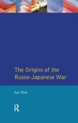 The Origins Of The Russo-japanese War Hardcover