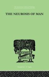 The Neurosis Of Man