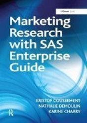 Marketing Research With Sas Enterprise Guide Hardcover